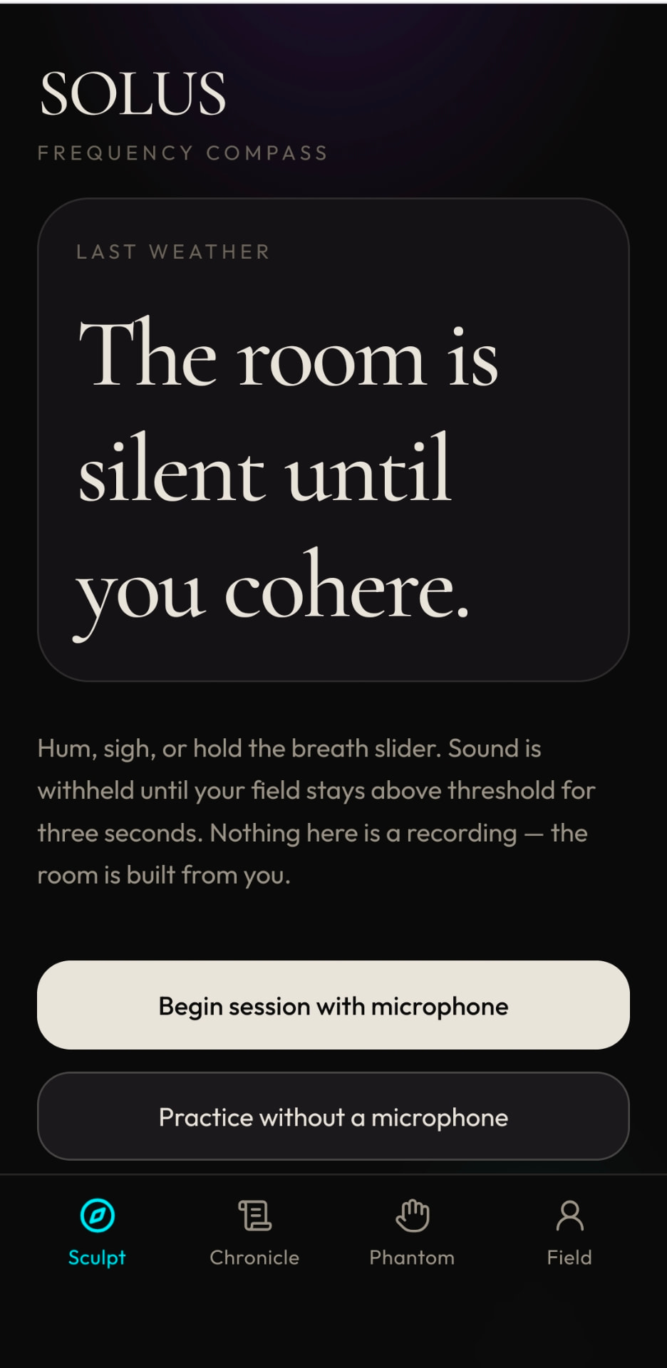 The room stays silent until you cohere for three seconds.