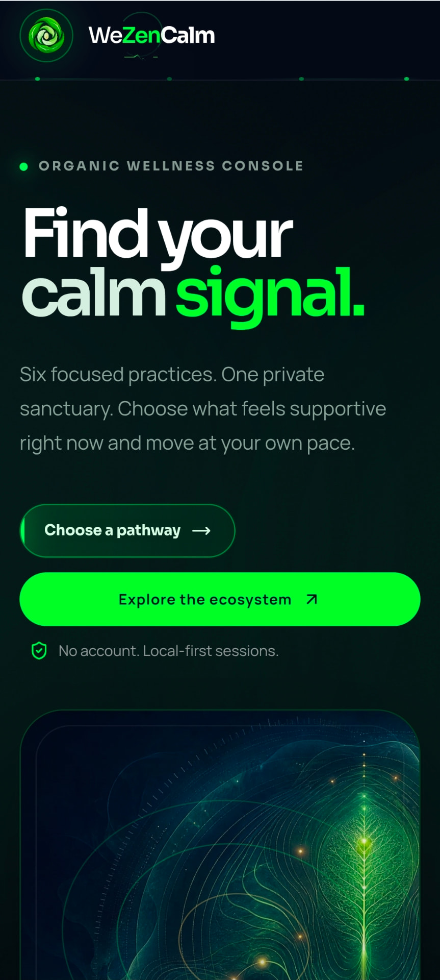 Find your calm signal — six practices, one private sanctuary.