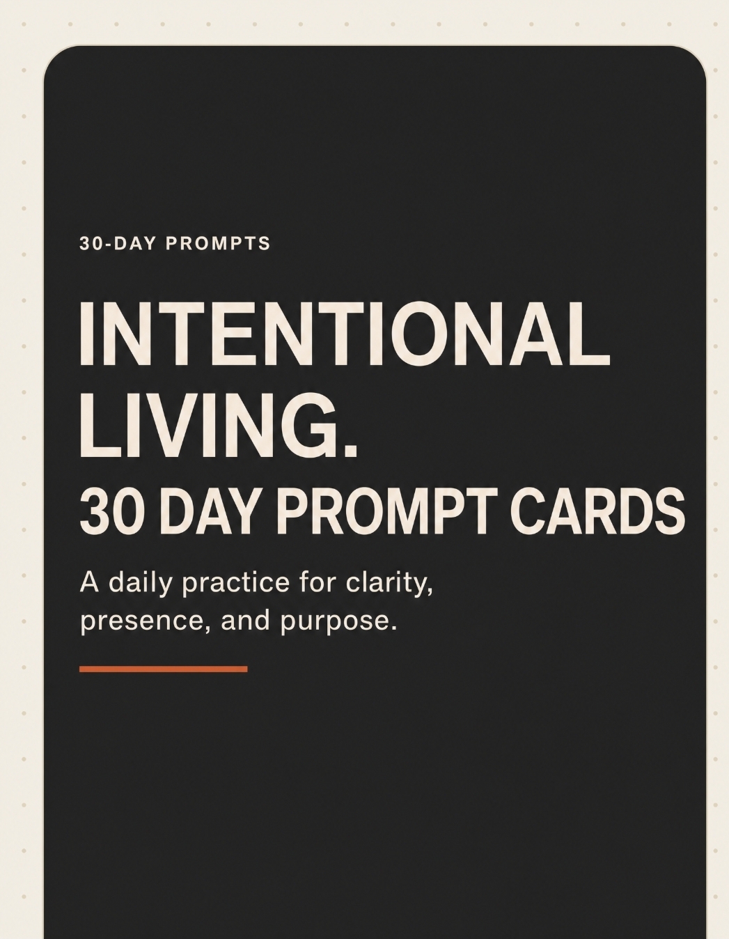 The 30-Day Intentional Living Prompt Cards