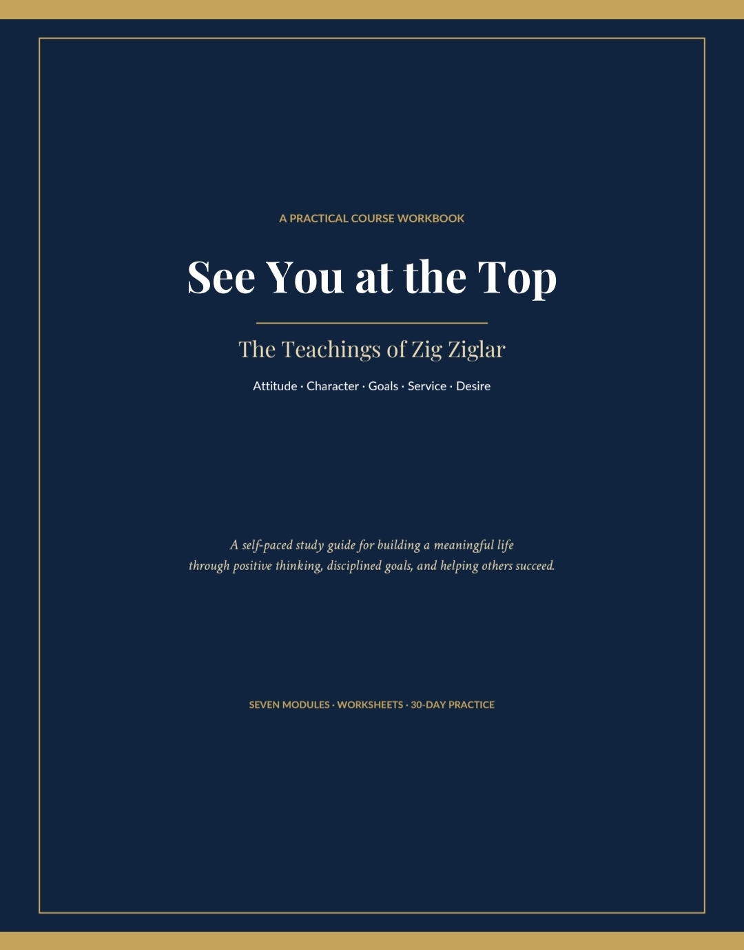 See You at the Top: The Teachings of Zig Ziglar