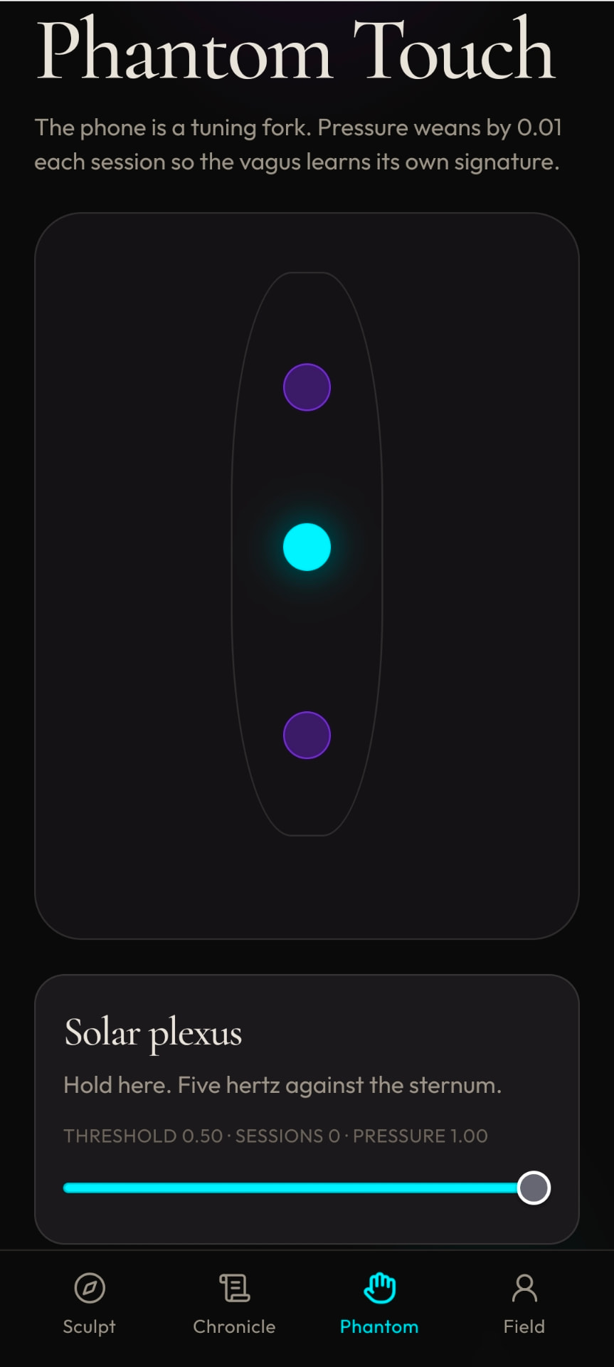 Phantom Touch — five hertz against the sternum, easing each session.