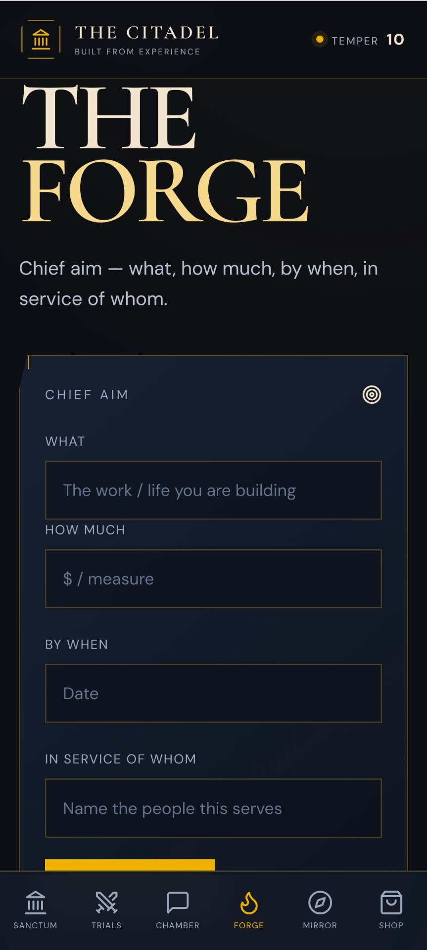 The Forge — your chief aim: what, how much, by when, for whom.