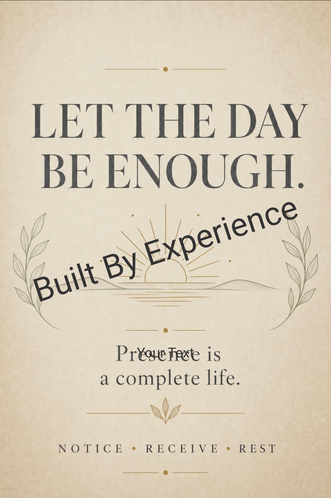 Let The Day Be Enough — notice, receive, rest.